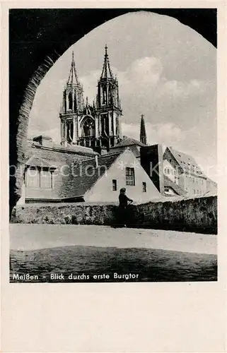 AK / Ansichtskarte Meissen_Elbe_Sachsen Blick durchs Burgtor Dom Meissen_Elbe_Sachsen
