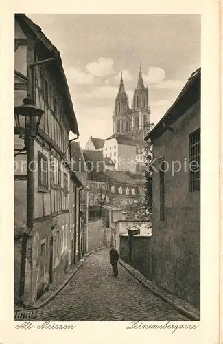AK / Ansichtskarte Alt_Meissen_Elbe Leinewebergasse Blick zum Dom 1000jaehrige Stadt Alt_Meissen_Elbe