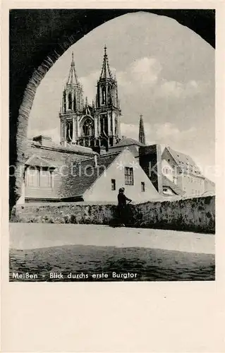 AK / Ansichtskarte Meissen_Elbe_Sachsen Blick durchs Burgtor Dom Meissen_Elbe_Sachsen