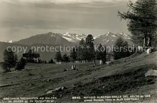 Bozen_Suedtirol Gasthaus Tschaufen am Salten gegen Meraner Berge Rifugio Albergo Colle del Salto Bozen Suedtirol