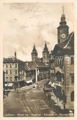 AK / Ansichtskarte Ljubljana_Laibach Magistrat Kathedrale Nikolaja 