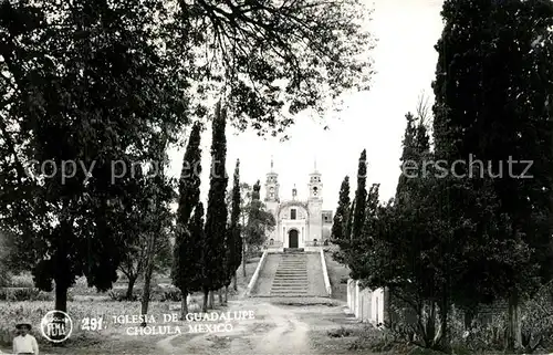 AK / Ansichtskarte Cholula Iglesia de Guadalupe Cholula