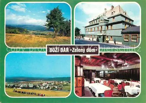 AK / Ansichtskarte Bozi_Dar_Gottesgab Hostinec Zeleny dum Hotel Restaurant Landschaftspanorama Bozi_Dar_Gottesgab