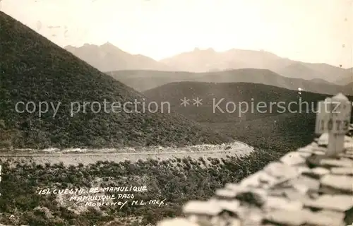 AK / Ansichtskarte Monterrey Cuesta de Mamulique Pass Monterrey
