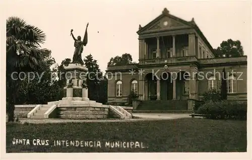 AK / Ansichtskarte Santa_Cruz_de_la_Sierra Intendencia Municipal Monumento Santa_Cruz_de_la_Sierra