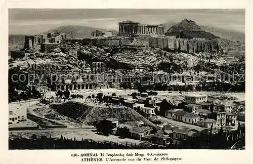 AK / Ansichtskarte Athen_Griechenland Acropole vue du Monument de Philopappe Athen_Griechenland
