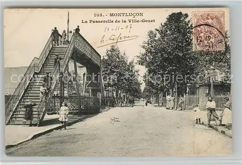 AK / Ansichtskarte Montlucon La Passerelle de la Ville Gozet Montlucon