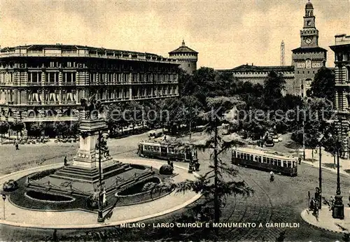 AK / Ansichtskarte Milano Largo Cairoli Monumento a Garibaldi Milano
