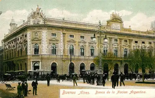 AK / Ansichtskarte Buenos_Aires Banco de la Nacion Argentina Buenos Aires