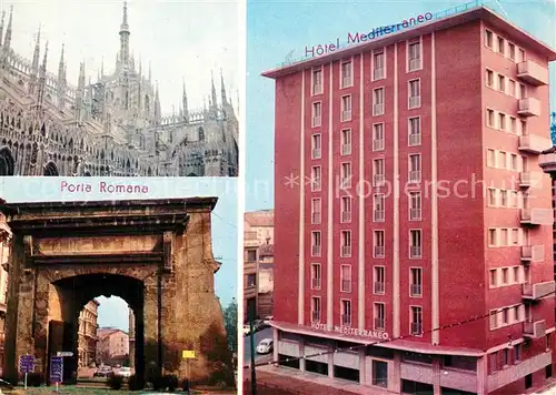 AK / Ansichtskarte Milano Hotel Mediterraneo Porta Romana Kathedrale Milano