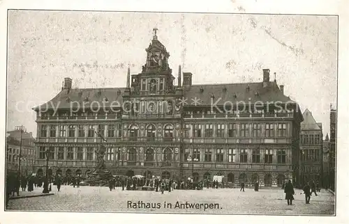 AK / Ansichtskarte Antwerpen_Anvers Rathaus Antwerpen Anvers