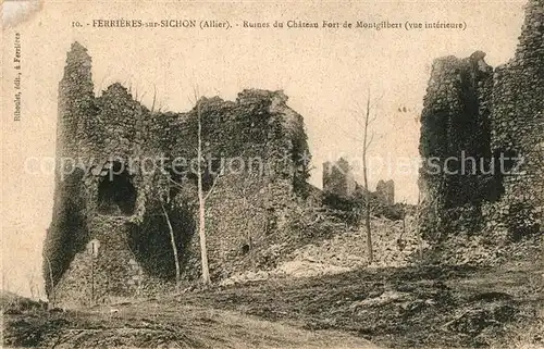 AK / Ansichtskarte Ferrieres sur Sichon Ruines du Chateau Fort de Montgilbert Ferrieres sur Sichon