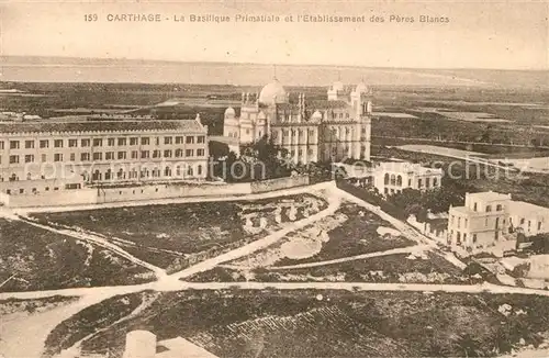 AK / Ansichtskarte Carthage_Karthago Basilique Primatiale Etablissement des Peres Blancs Carthage Karthago