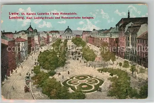 AK / Ansichtskarte Lemberg_Lwow_Lviv Karl Ludwig Strsse Hetmannsche Anlagen Lemberg_Lwow_Lviv