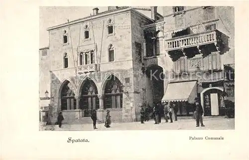 AK / Ansichtskarte Spalato Palazzo Comunale Spalato