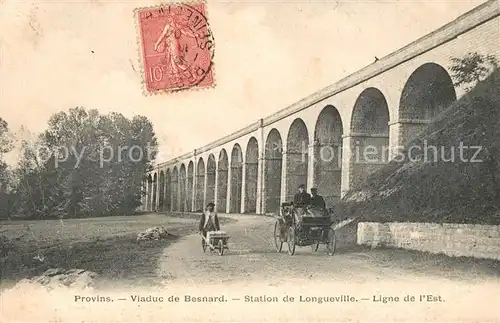 Provins Viaduc de Besnard Station de Longueville Provins