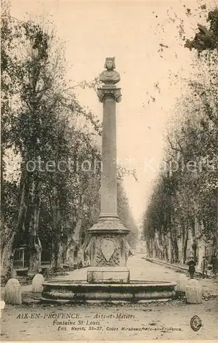 AK / Ansichtskarte Aix en Provence Fontaine Saint Louis Aix en Provence