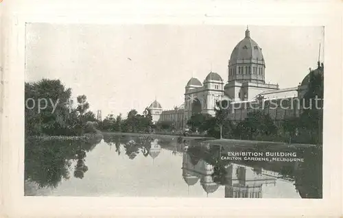 AK / Ansichtskarte Melbourne_Victoria Exhibition Building Carlton Gardens Melbourne Victoria