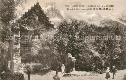 AK / Ansichtskarte Chamonix Ruines de la Chapelle du Lac des Gaillands et Mont Blanc Chamonix