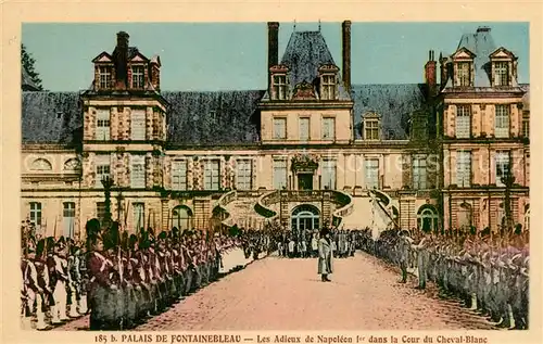 AK / Ansichtskarte Fontainebleau_Seine_et_Marne Palais de Fontainebleau Les Adieux de Napoleon 1. Soldaten Fontainebleau_Seine