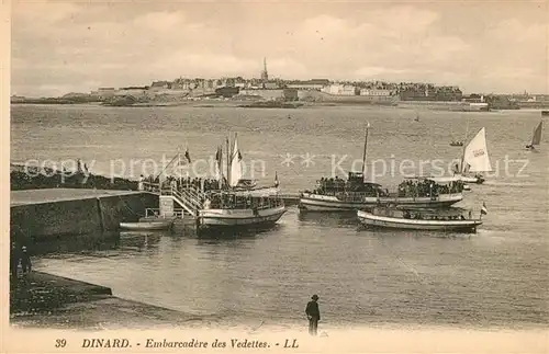 AK / Ansichtskarte Dinard_Ille_et_Vilaine_Bretagne Embarcadere des Vedettes Dinard_Ille