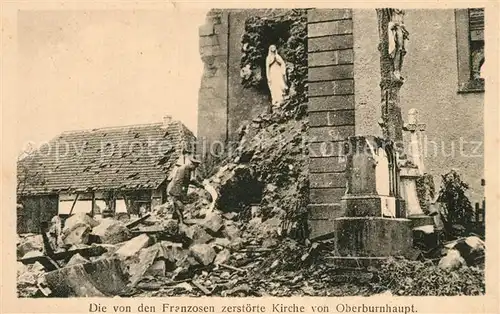 AK / Ansichtskarte Oberburnhaupt von den franzosen zerst?rte Kirche Oberburnhaupt