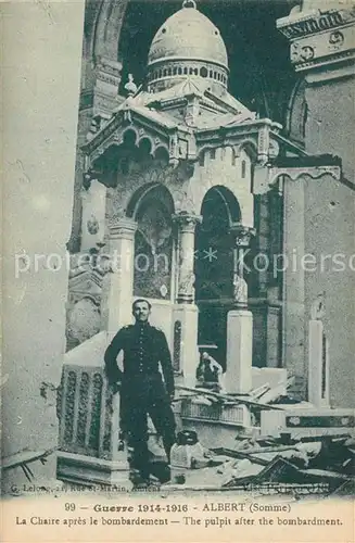 AK / Ansichtskarte Albert_Somme Guerre 1914 1916 La Chaire apr?s le bombardement  Albert Somme