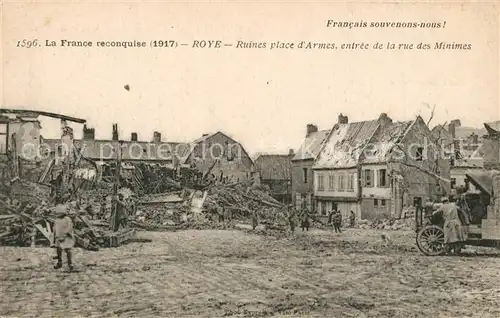 AK / Ansichtskarte Roye_Somme Ruines place d`Armes entr?e de la rue des Minimes Roye_Somme