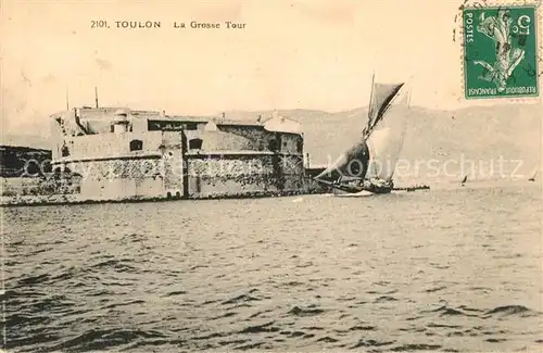 AK / Ansichtskarte Toulon_Var La Grosse Tour Toulon_Var