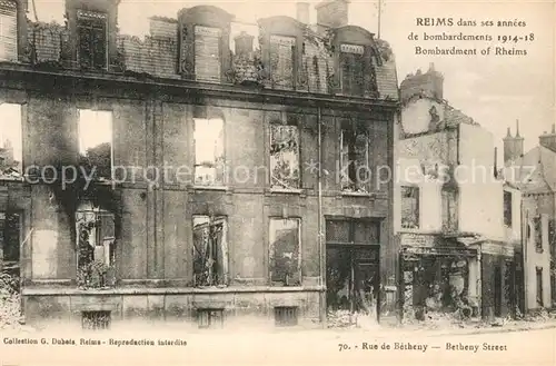 AK / Ansichtskarte Reims_Champagne_Ardenne Rue de Betheny Ruines Bombadements 1914 18 Reims_Champagne_Ardenne