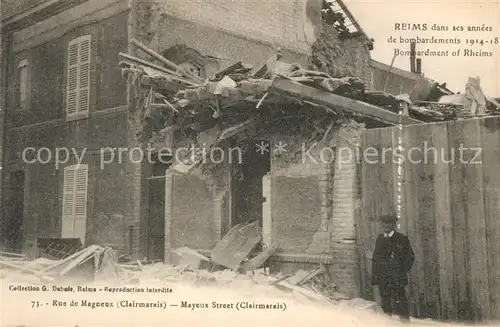 AK / Ansichtskarte Reims_Champagne_Ardenne Bombardements 1914 18 Ruinen Rue de Magneux Reims_Champagne_Ardenne