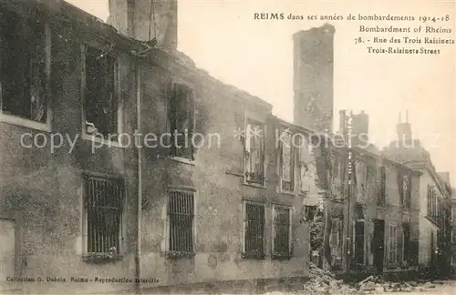 AK / Ansichtskarte Reims_Champagne_Ardenne Bombardements 1914 18 Ruinen Rue de trois Raisinets Reims_Champagne_Ardenne