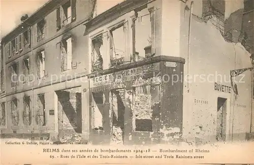 AK / Ansichtskarte Reims_Champagne_Ardenne Bombardements 1914 18 Ruinen Rues de l`Isle et des Trois Raisinets Reims_Champagne_Ardenne