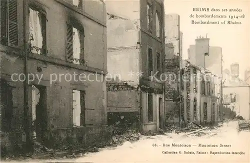 AK / Ansichtskarte Reims_Champagne_Ardenne Bombardements 1914 18 Ruinen Rue Montoison Reims_Champagne_Ardenne