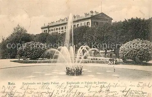 AK / Ansichtskarte Metz_Moselle Esplanade mit Justiz Palast Metz_Moselle