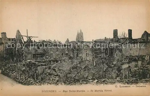 AK / Ansichtskarte Soissons_Aisne Rue Saint Martin Ruines Soissons Aisne