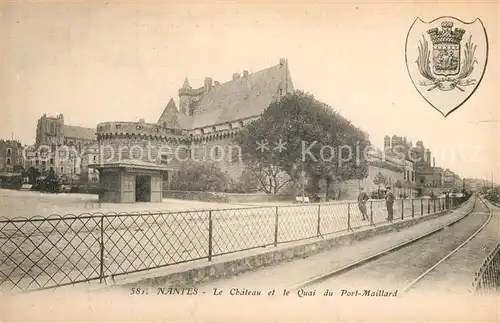 AK / Ansichtskarte Nantes_Loire_Atlantique Chateau et le Quai du Port Maillard Nantes_Loire_Atlantique