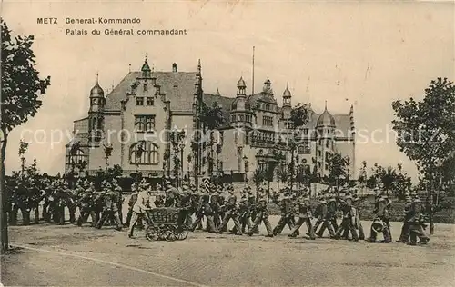 AK / Ansichtskarte Metz_Moselle Palais du General commandant Soldaten  Metz_Moselle
