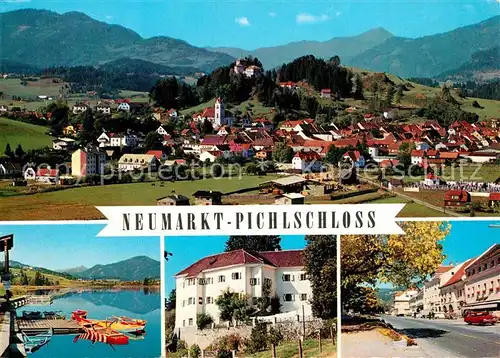 AK / Ansichtskarte Neumarkt_Steiermark Pichlschloss Furtnersee Hauptplatz Neumarkt_Steiermark