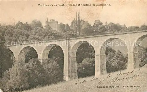 AK / Ansichtskarte Creusot_Saone et Loire_Le Viaduc et Chateau de Montsarrin Creusot_Saone et Loire_Le