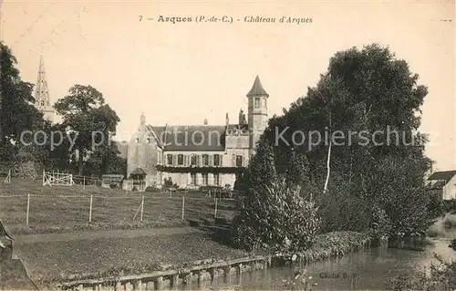 AK / Ansichtskarte Arques_Pas de Calais Chateau d`Arques Arques_Pas de Calais
