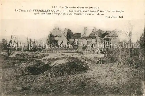 AK / Ansichtskarte Vermelles Grande Guerre 1914 15 Ruines Chateau Vermelles