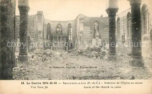 AK / Ansichtskarte Sailly sur la Lys Grande Guerre 1914 15 Ruines Eglise Sailly sur la Lys