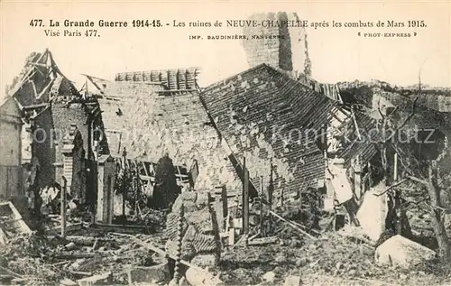AK / Ansichtskarte Neuve Chapelle Grande Guerre 1914 15 Ruine Neuve Chapelle