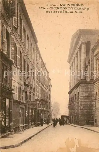 AK / Ansichtskarte Clermont_Ferrand_Puy_de_Dome Rue de L`Hotel de Ville Clermont_Ferrand