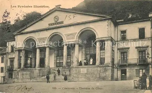 AK / Ansichtskarte Cauterets Thermes de Cesar Les Pyrenees Illustr?es Cauterets