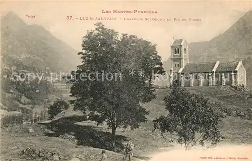 AK / Ansichtskarte Luz Saint Sauveur_Hautes_Pyrenees Chapelle Solferino et Pic de Viscos Luz Saint Sauveur_Hautes