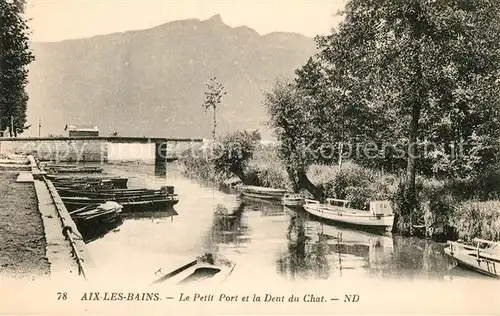 AK / Ansichtskarte Aix les Bains Petite Port et la Dent du Chat Aix les Bains