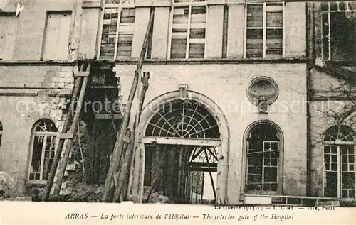AK / Ansichtskarte Arras_Pas de Calais La porte interieure de l`Hopital Arras_Pas de Calais