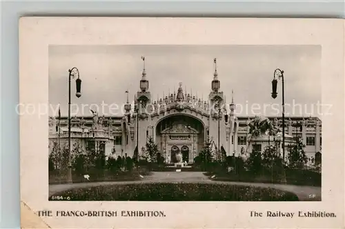 AK / Ansichtskarte London The Franco British Exhibition The Railway Exhibition London